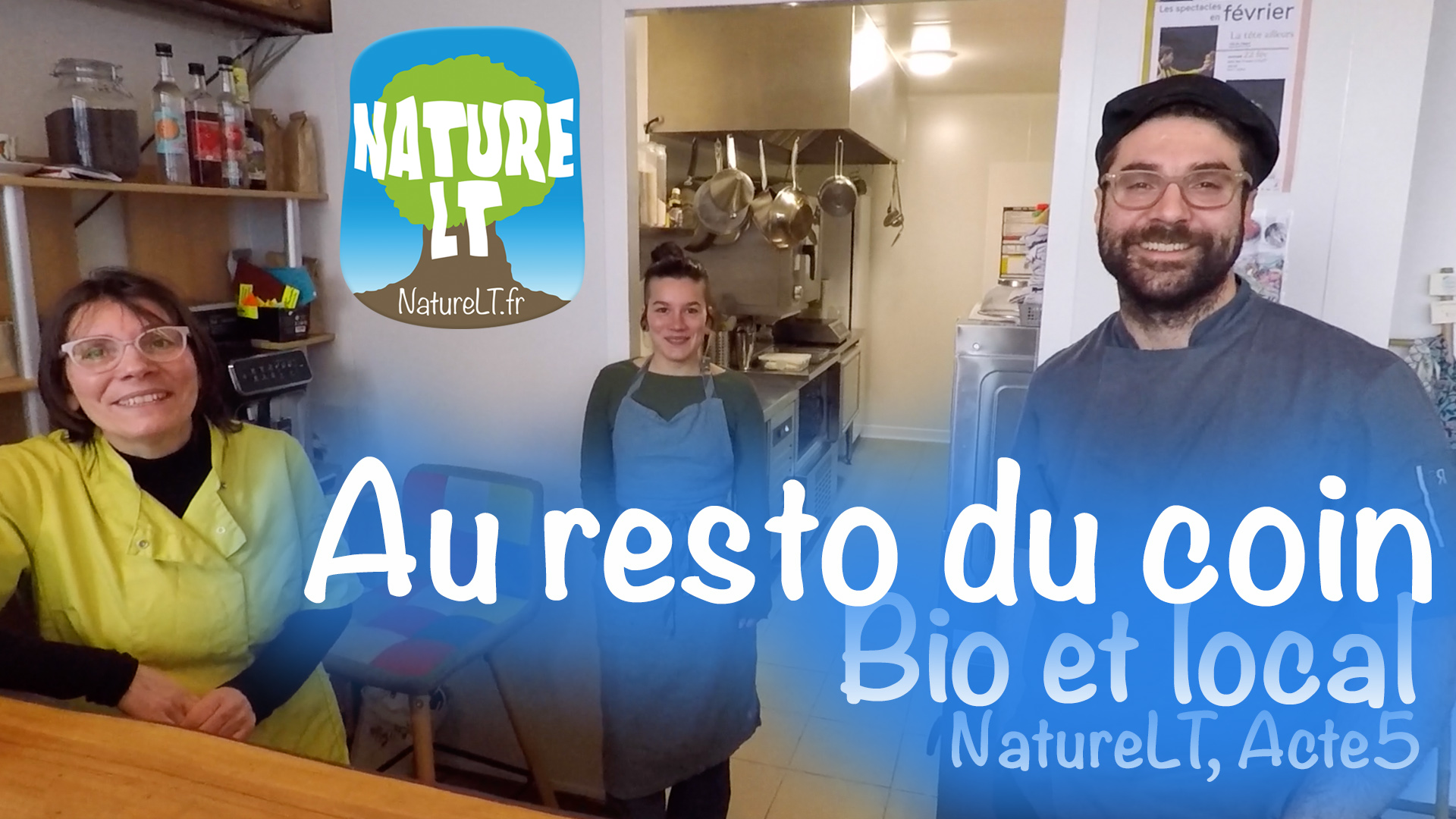 Lire la suite à propos de l’article “Au resto du coin” bio et local – NatureLT, Acte 5