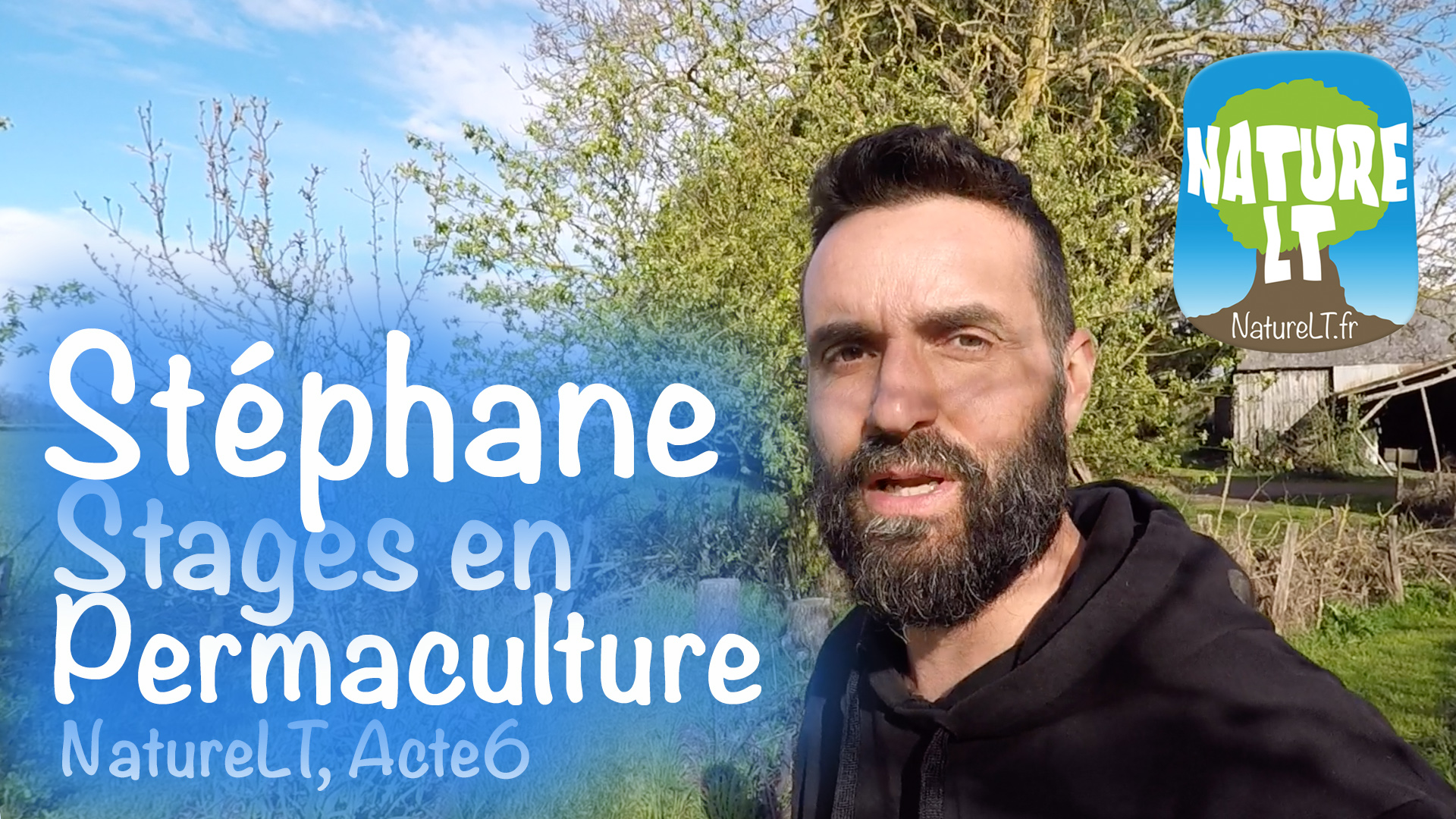 Lire la suite à propos de l’article Stéphane, stages en permaculture & autonomie – NatureLT, Acte 6